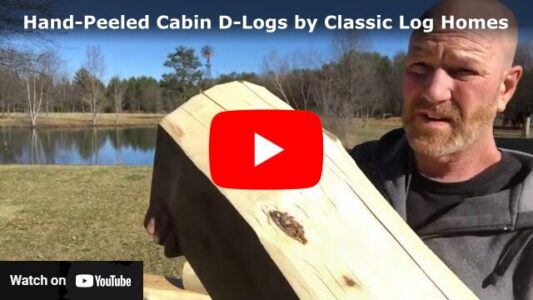 Hand-peeled Cabin D-logs by Classic Log Homes